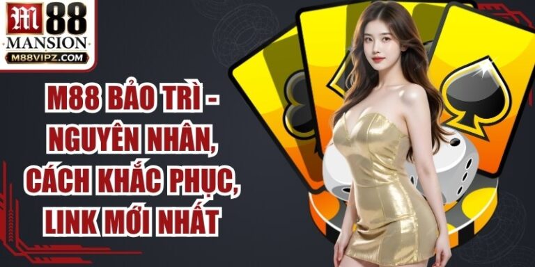 M88 Bảo Trì